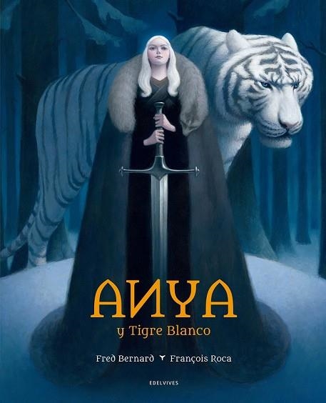 ANYA Y TIGRE BLANCO | 9788414010891 | BERNARD, FRED | Llibreria Drac - Llibreria d'Olot | Comprar llibres en català i castellà online