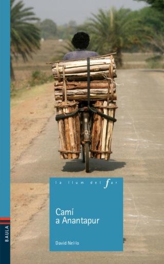 CAMÍ A ANANTAPUR (LA LLUM DEL FAR 88) | 9788447935420 | NEL.LO, DAVID | Llibreria Drac - Llibreria d'Olot | Comprar llibres en català i castellà online