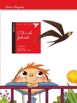 OT I EL FALCIOT, L' (ALA DELTA 18 LLETRA LLIGADA) | 9788447935321 | MOLIST, JOSEP MARIA | Llibreria Drac - Llibreria d'Olot | Comprar llibres en català i castellà online