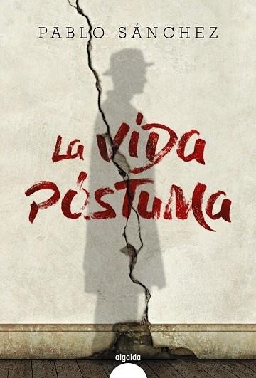 VIDA PÓSTUMA, LA | 9788490678459 | SÁNCHEZ, PABLO | Llibreria Drac - Llibreria d'Olot | Comprar llibres en català i castellà online