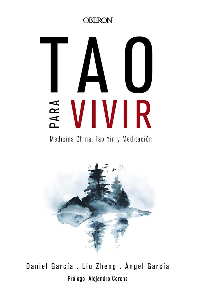 TAO PARA VIVIR ( MEDICINA CHINA, TAO YIN Y MEDITACIÓN) | 9788441539143 | ZHENG, LIU; GARCÍA, ÁNGEL; GARCÍA, DANIEL | Llibreria Drac - Llibreria d'Olot | Comprar llibres en català i castellà online