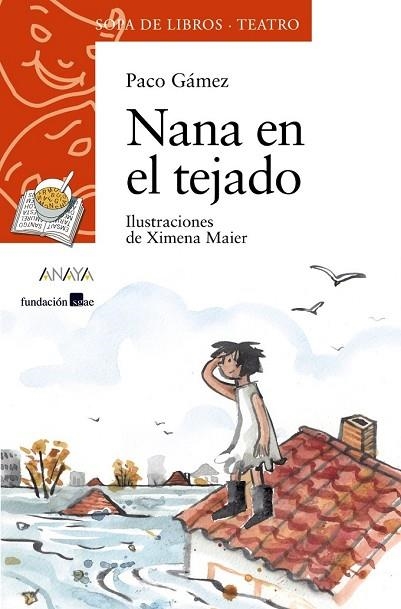 NANA EN EL TEJADO (SOPA DE LIBROS TEATRO) | 9788469833520 | GÁMEZ, PACO | Llibreria Drac - Llibreria d'Olot | Comprar llibres en català i castellà online