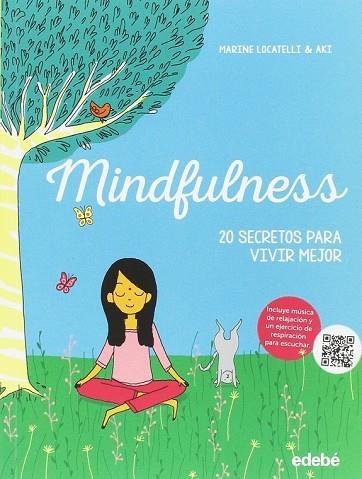 MINDFULNESS 20 SECRETOS PARA VIVIR MEJOR | 9788468331386 | LOCATELLI,MARINE | Llibreria Drac - Llibreria d'Olot | Comprar llibres en català i castellà online