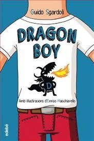 DRAGON BOY | 9788468331409 | SGARDOLI, GUIDO | Llibreria Drac - Llibreria d'Olot | Comprar llibres en català i castellà online