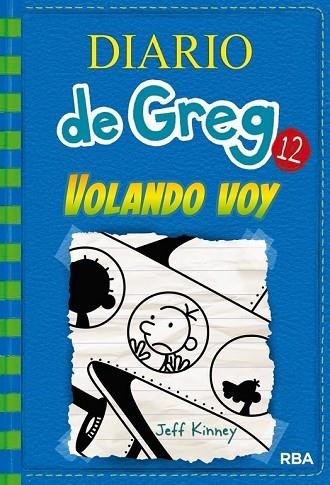 VOLANDO VOY (DIARIO DE GREG 12) | 9788427209824 | KINNEY , JEFF | Llibreria Drac - Llibreria d'Olot | Comprar llibres en català i castellà online