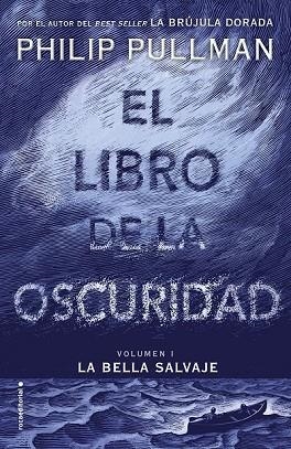 BELLA SALVAJE, LA (EL LIBRO DE LA OSCURIDAD I) | 9788417092559 | PULLMAN, PHILIP | Llibreria Drac - Llibreria d'Olot | Comprar llibres en català i castellà online