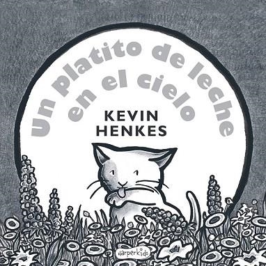 UN PLATITO DE LECHE EN EL CIELO | 9788417222024 | HENKES, KEVIN | Llibreria Drac - Llibreria d'Olot | Comprar llibres en català i castellà online