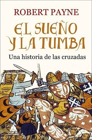 SUEÑO Y LA TUMBA, EL | 9788416222520 | PAYNE, ROBERT | Llibreria Drac - Llibreria d'Olot | Comprar llibres en català i castellà online