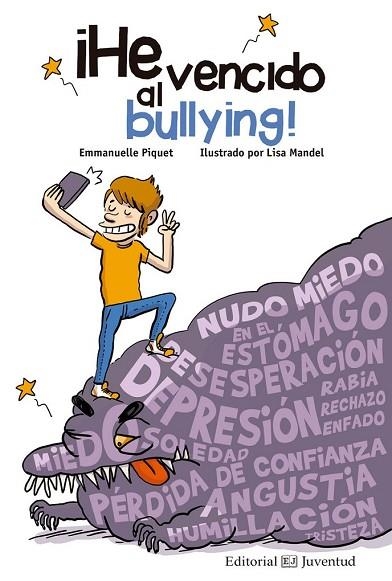 HE VENCIDO AL BULLYING! | 9788426144829 | PIQUET, EMMANUELLE | Llibreria Drac - Llibreria d'Olot | Comprar llibres en català i castellà online