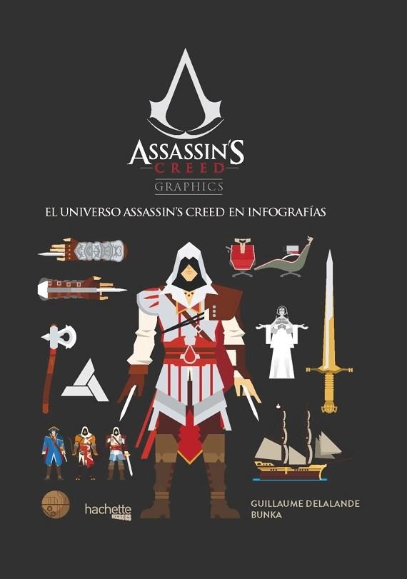 ASSASSIN ' S CREED GRAPHICS | 9788416857531 | DELALANDE, GUILLAUME | Llibreria Drac - Llibreria d'Olot | Comprar llibres en català i castellà online