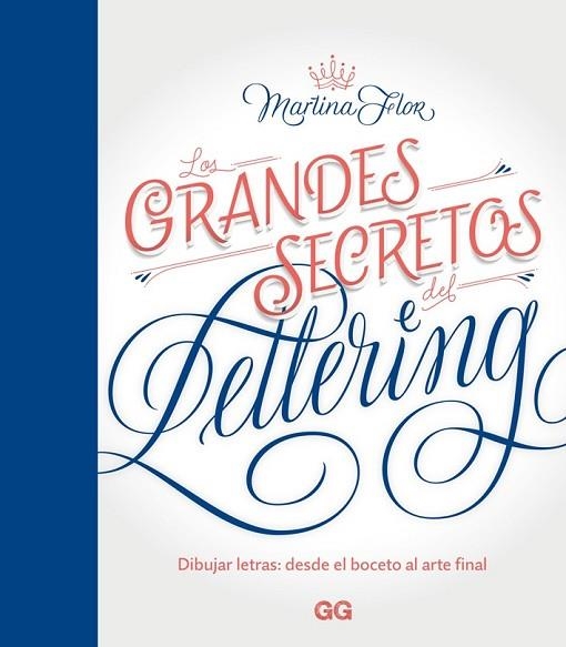 GRANDES SECRETOS DEL LETTERING, LOS | 9788425230219 | FLOR, MARTINA | Llibreria Drac - Llibreria d'Olot | Comprar llibres en català i castellà online