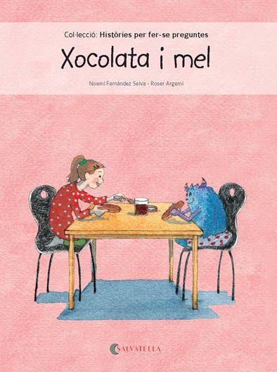 XOCOLATA I MEL (HISTÒRIES PER FER-SE PREGUNTES 2) | 9788417091101 | FERNÁNDEZ, NOEMÍ | Llibreria Drac - Llibreria d'Olot | Comprar llibres en català i castellà online