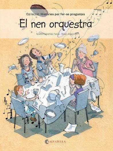 NEN ORQUESTRA, EL (HISTÒRIES PER FER-SE PREGUNTES 3) | 9788417091118 | FERNÁNDEZ, NOEMÍ | Llibreria Drac - Llibreria d'Olot | Comprar llibres en català i castellà online