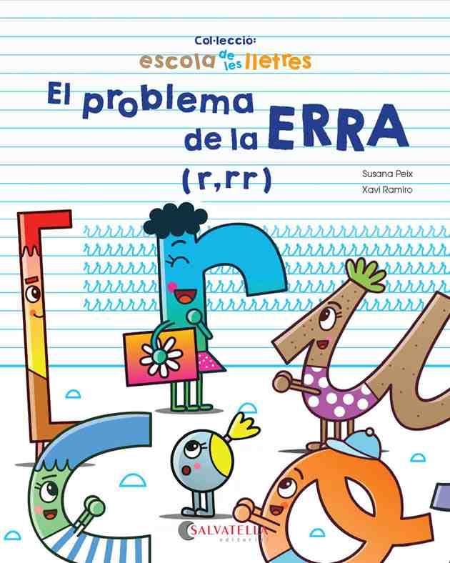 PROBLEMA DE LA ERRA, EL (R, RR) (ESCOLA DE LES LLETRES 3) | 9788417091316 | PEIX, SUSANA; RAMIRO, XAVI | Llibreria Drac - Llibreria d'Olot | Comprar llibres en català i castellà online