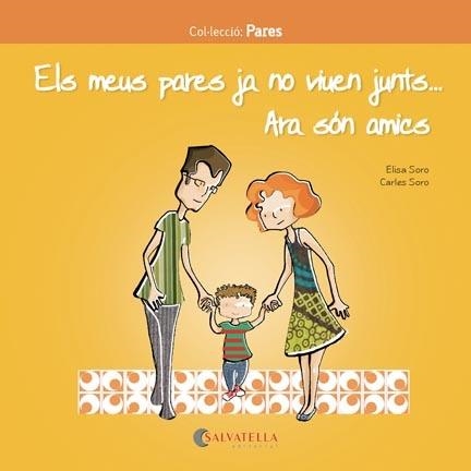 MEUS PARES JA NO VIUEN JUNTS ARA SÓN AMICS, ELS  | 9788417091217 | SORO, CARLES; SORO, ELISA | Llibreria Drac - Llibreria d'Olot | Comprar llibres en català i castellà online