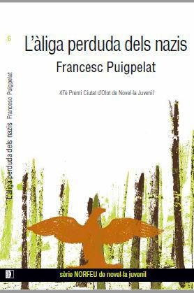 ALIGA PERDUDA DELS NAZIS, L´ | 9788489885943 | PUIGPELAT, FRANCESC | Llibreria Drac - Llibreria d'Olot | Comprar llibres en català i castellà online