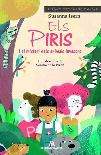 PIRIS I EL MISTERI DELS ANIMALS INVASORS, ELS | 9788494660139 | ISERN, SUSANNA | Llibreria Drac - Llibreria d'Olot | Comprar llibres en català i castellà online