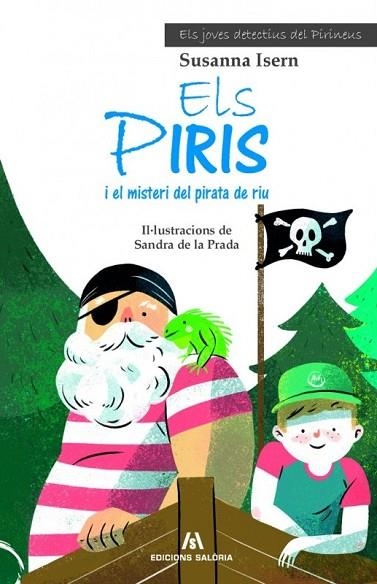 PIRIS I EL MISTERI DEL PIRATA DE RIU, ELS | 9788494660146 | ISERN, SUSANNA | Llibreria Drac - Llibreria d'Olot | Comprar llibres en català i castellà online