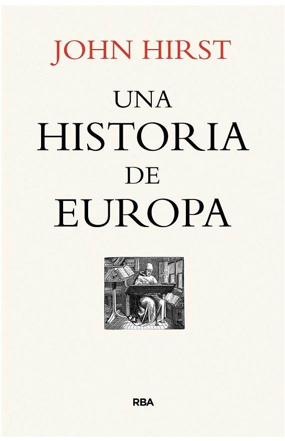 HISTORIA DE EUROPA, UNA | 9788490566985 | HIRST, JOHN | Llibreria Drac - Llibreria d'Olot | Comprar llibres en català i castellà online