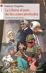 LILIANA AL PAÍS DE LES COSES PERDUDES, LA | 9788416844548 | PUIGPELAT, FRANCESC | Llibreria Drac - Llibreria d'Olot | Comprar llibres en català i castellà online