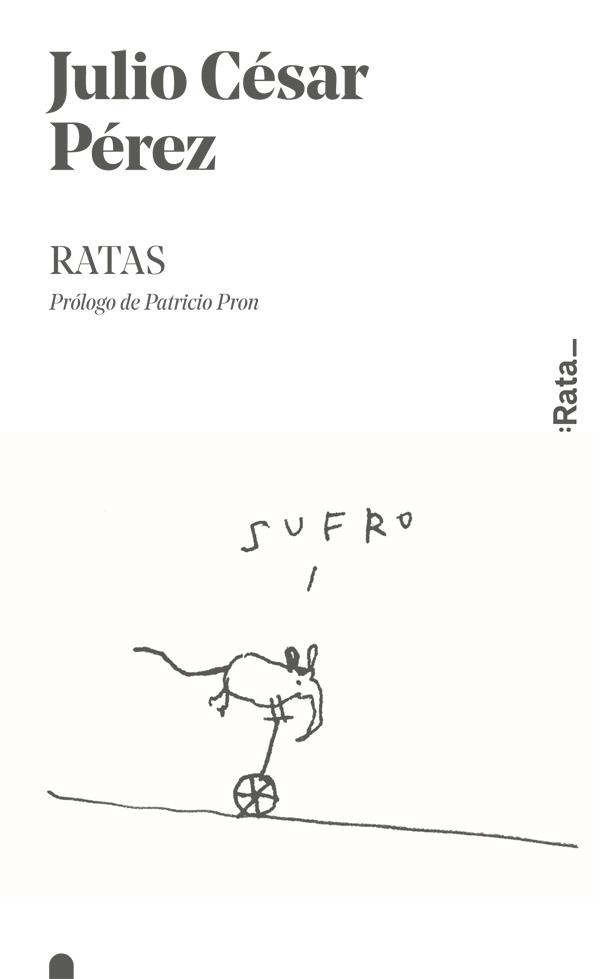 RATAS | 9788416738366 | PÉREZ, JULIO CÉSAR | Llibreria Drac - Librería de Olot | Comprar libros en catalán y castellano online