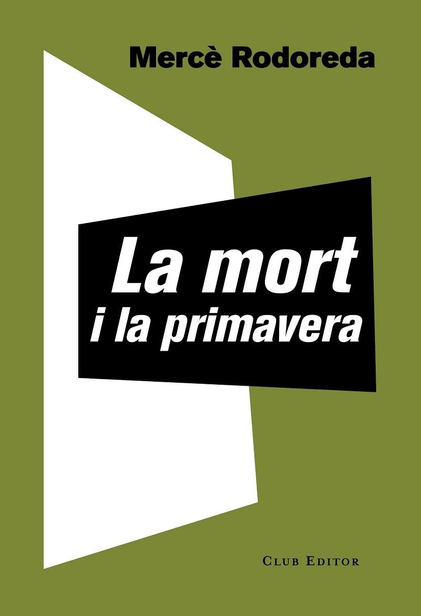 MORT I LA PRIMAVERA, LA | 9788473292221 | RODOREDA, MERCÈ | Llibreria Drac - Librería de Olot | Comprar libros en catalán y castellano online