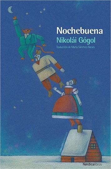 NOCHEBUENA | 9788417281045 | GÓGOL, NIKOLÁI | Llibreria Drac - Llibreria d'Olot | Comprar llibres en català i castellà online