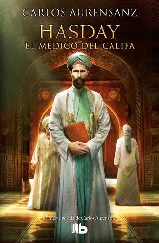 HASDAY. EL MÉDICO DEL CALIFA | 9788490704158 | AURENSANZ, CARLOS | Llibreria Drac - Librería de Olot | Comprar libros en catalán y castellano online