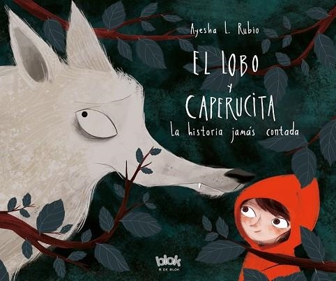 LOBO Y LA CAPERUCITA, EL | 9788416712618 | RUBIO, AYESHA L. | Llibreria Drac - Llibreria d'Olot | Comprar llibres en català i castellà online