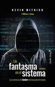 UN FANTASMA EN EL SISTEMA | 9788494740824 | MITNICK, KEVIN | Llibreria Drac - Llibreria d'Olot | Comprar llibres en català i castellà online