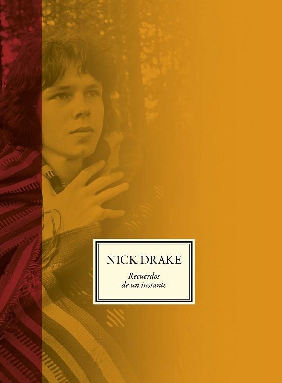 NICK DRAKE RECUERDOS DE UN INSTANTE | 9788416420377 | DRAKE, GABRIELLE | Llibreria Drac - Llibreria d'Olot | Comprar llibres en català i castellà online