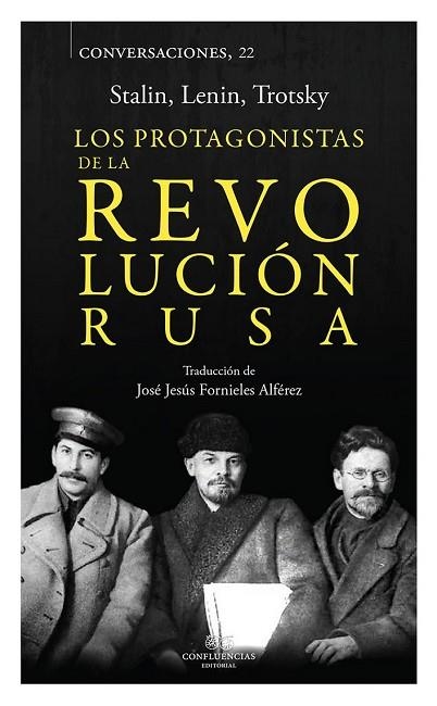 PROTAGONISTAS DE LA REVOLUCION RUSA, LOS (CONVERSACIONES 22) | 9788494777226 | Llibreria Drac - Llibreria d'Olot | Comprar llibres en català i castellà online