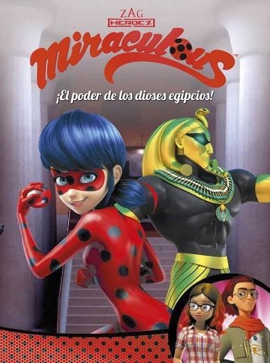 PODER DE LOS DIOSES EGIPCIOS!, EL (MIRACULOUS [PRODIGIOSA LADYBUG]. CÓMIC) | 9788448849115 | AA.DD. | Llibreria Drac - Llibreria d'Olot | Comprar llibres en català i castellà online