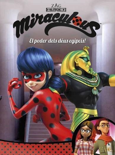 PODER DELS DÉUS EGIPCIS!, EL (MIRACULOUS [PRODIGIOSA LADYBUG]. CÒMIC) | 9788448849122 | AA.DD. | Llibreria Drac - Llibreria d'Olot | Comprar llibres en català i castellà online