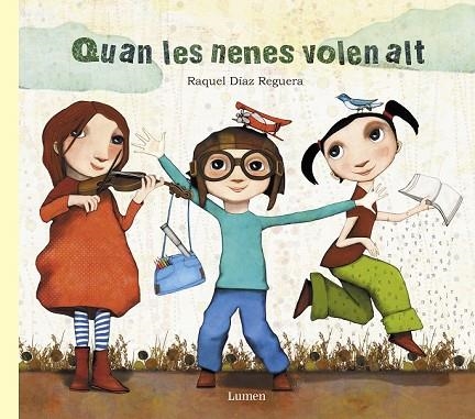 QUAN LES NENES VOLEN ALT | 9788448849030 | DÍAZ REGUERA, RAQUEL | Llibreria Drac - Llibreria d'Olot | Comprar llibres en català i castellà online