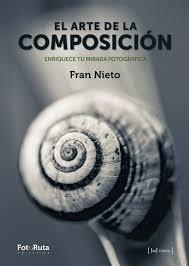 ARTE DE LA COMPOSICIÓN, EL | 9788415131960 | RODRÍGUEZ NIETO, FRANCISCO | Llibreria Drac - Librería de Olot | Comprar libros en catalán y castellano online