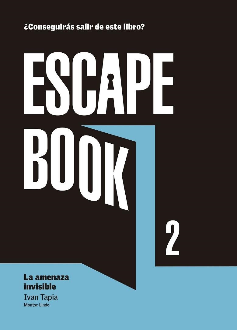 AMENAZA INVISIBLE, LA (ESCAPE BOOK 2) | 9788416890392 | TAPIA, IVAN; LINDE, MONTSE | Llibreria Drac - Librería de Olot | Comprar libros en catalán y castellano online