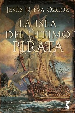 ISLA DEL ÚLTIMO PIRATA, LA | 9788417241049 | NIEVA, JESÚS | Llibreria Drac - Llibreria d'Olot | Comprar llibres en català i castellà online