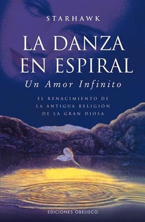 DANZA EN ESPIRAL, LA | 9788497778916 | STARHAWK, STARHAWK | Llibreria Drac - Llibreria d'Olot | Comprar llibres en català i castellà online