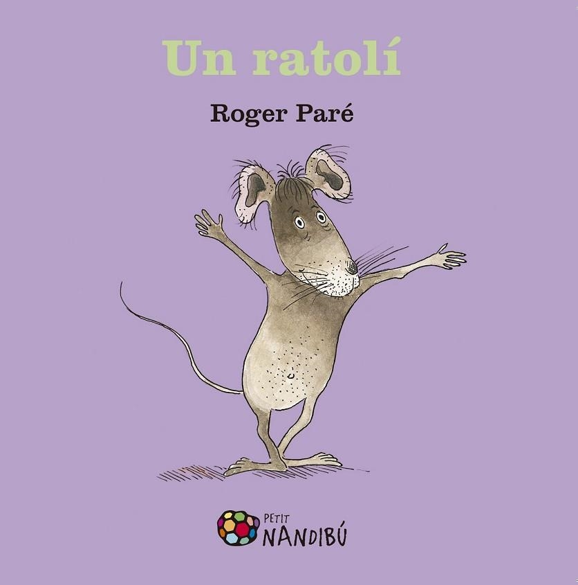 RATOLÍ, UN | 9788499759067 | PARÉ, ROGER | Llibreria Drac - Librería de Olot | Comprar libros en catalán y castellano online