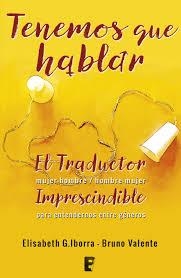 TENEMOS QUE HABLAR | 9788417001179 | IBORRA, ELISABETH G.; VALENTE, BRUNO | Llibreria Drac - Llibreria d'Olot | Comprar llibres en català i castellà online