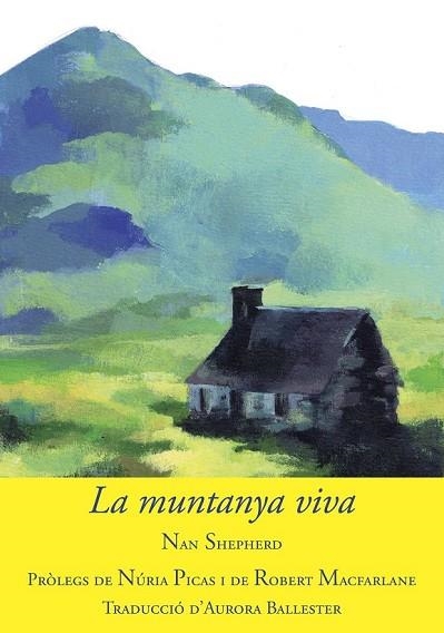 MUNTANYA VIVA, LA | 9788494504181 | SHEPHERD, NAN | Llibreria Drac - Llibreria d'Olot | Comprar llibres en català i castellà online