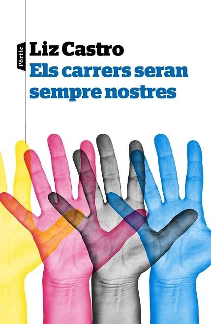 CARRERS SERAN SEMPRE NOSTRES, ELS | 9788498094077 | CASTRO, LIZ | Llibreria Drac - Llibreria d'Olot | Comprar llibres en català i castellà online