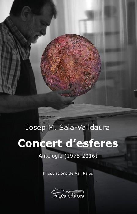 CONCERT D'ESFERES. ANTOLOGIA (1975-2016) | 9788499758336 | SALA-VALLDAURA, JOSEP MARIA | Llibreria Drac - Llibreria d'Olot | Comprar llibres en català i castellà online