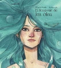 LENGUAJE DE LAS OLAS, EL | 9788467928907 | RONDA, MAGELA; GILI, ESTHER  | Llibreria Drac - Llibreria d'Olot | Comprar llibres en català i castellà online