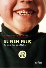 NEN FELIÇ, EL | 9788416919383 | CORKILLE BRIGGS, DOROTHY | Llibreria Drac - Librería de Olot | Comprar libros en catalán y castellano online