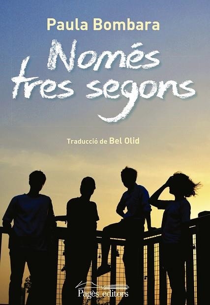 NOMÉS TRES SEGONS | 9788499758916 | BOMBARA, PAULA | Llibreria Drac - Llibreria d'Olot | Comprar llibres en català i castellà online