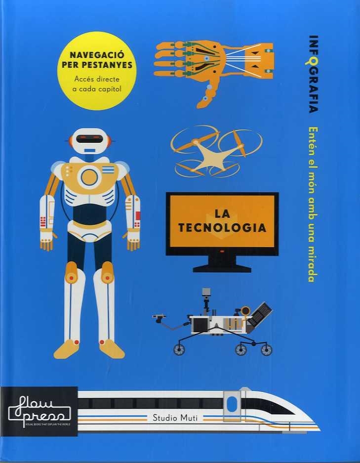 TECNOLOGIA, LA (INFOGRAFIA) | 9788494741838 | MUTI, STUDIO; ROGERS, SIMON | Llibreria Drac - Llibreria d'Olot | Comprar llibres en català i castellà online