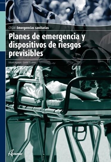 PLANES DE EMERGENCIA Y DISPOSITIVOS DE RIESGOS PREVISIBLES | 9788415309178 | AGUAYO, EDUARD | Llibreria Drac - Llibreria d'Olot | Comprar llibres en català i castellà online