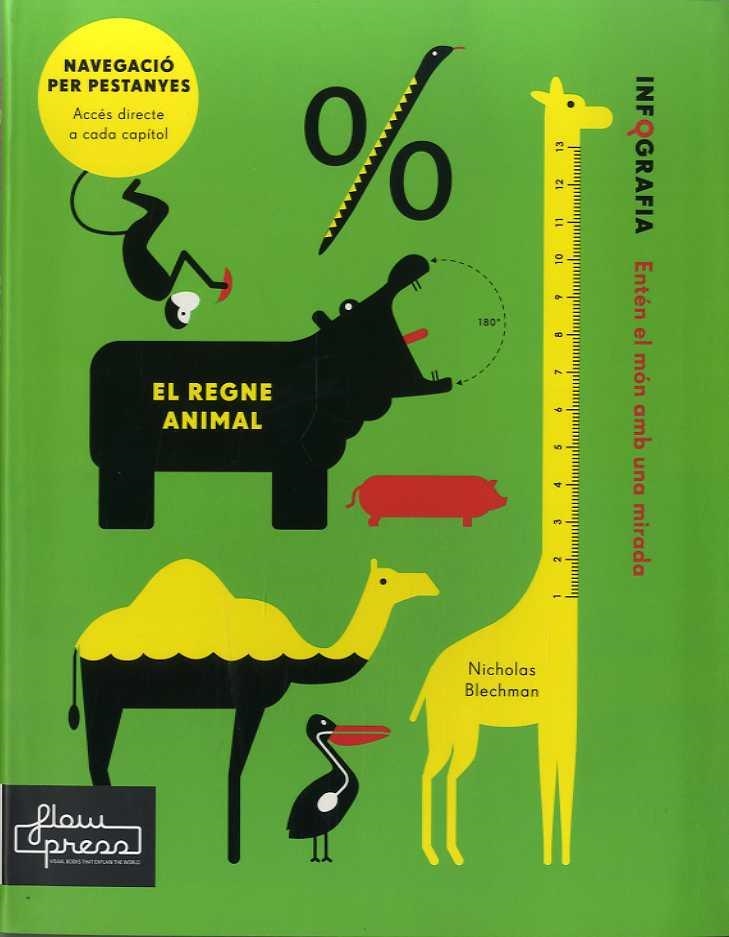 REGNE ANIMAL, EL (INFOGRAFIA) | 9788494741814 | BLECHMAN, NICHOLAS; ROGERS, SIMON | Llibreria Drac - Llibreria d'Olot | Comprar llibres en català i castellà online